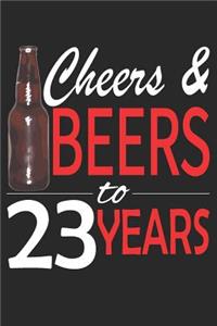 Cheers And Beers To 23 Years