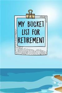 My Bucket List For Retirement