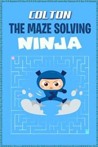 Colton the Maze Solving Ninja