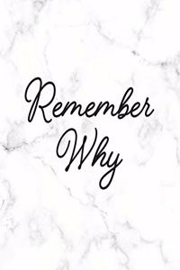 Remember Why