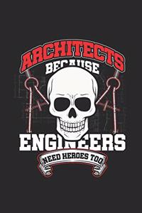 Architects - Because Engineers Need Heroes Too