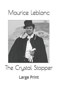 The Crystal Stopper