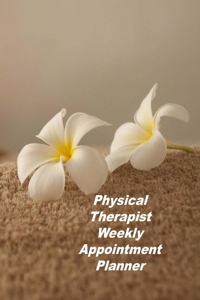 Physical Therapist Weekly Appointment Planner