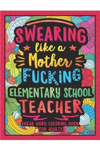 Swearing Like a Motherfucking Elementary Teacher