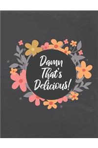Damn That's Delicious!
