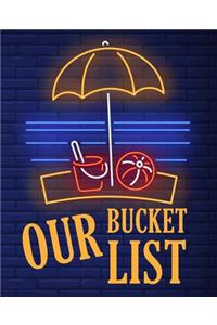 Our Bucket List