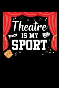 Theatre Is My Sport