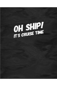 Oh Ship! It's Cruise Time