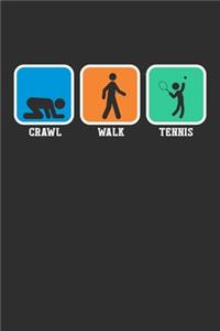Crawl Walk Tennis