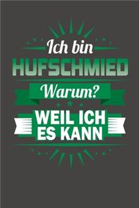 Ich Bin Hufschmied - Warum? Weil Ich Es Kann