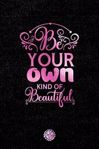 Be Your Own Kind of Beautiful