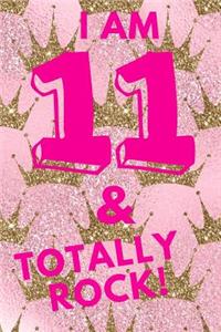 I Am 11 & Totally Rock!