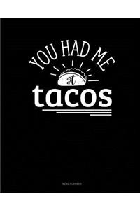 You Had Me at Tacos