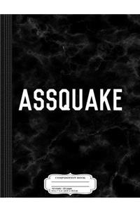 Assquake Big Booty Composition Notebook