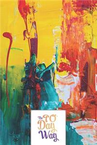 The 90 Day Way - Food Mood Exercise Journal