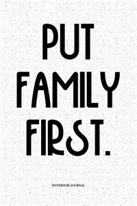 Put Family First.