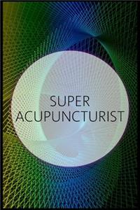 Super Acupuncturist