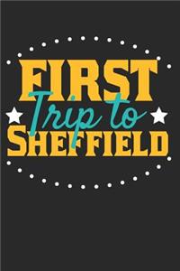 First Trip To Sheffield