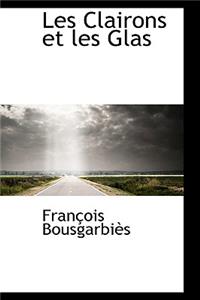 Les Clairons Et Les Glas