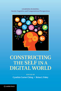 Constructing the Self in a Digital World