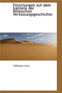 Forschungen Auf Dem Gebiete Der R Mischen Verfassungsgeschichte