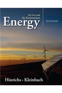 Energy : Its Use and the Environment