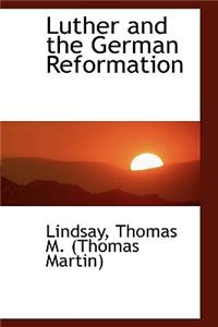 Luther and the German Reformation
