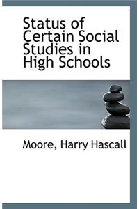 Status of Certain Social Studies in High Schools
