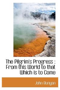 The Pilgrim's Progress