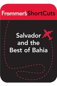 Salvador and the Best of Bahia, Brazil