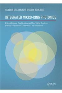 Integrated Micro-Ring Photonics