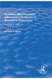 Modelling Macroeconomic Adjustment with Growth in Developing Economies