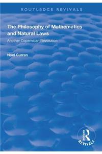 The Philosophy of Mathematics and Natural Laws