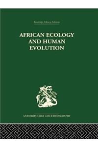 African Ecology and Human Evolution