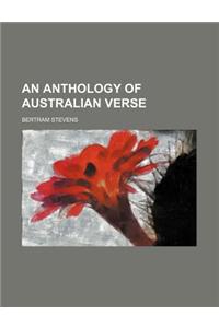An Anthology of Australian Verse