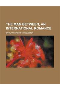 The Man Between, an International Romance