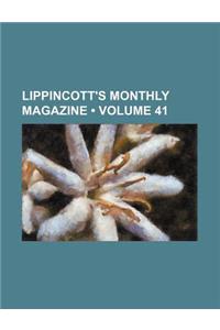 Lippincott's Monthly Magazine (Volume 41)