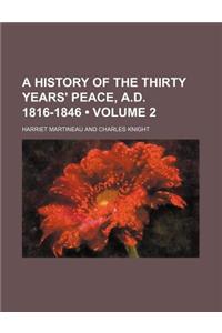 A History of the Thirty Years' Peace, A.D. 1816-1846 (Volume 2)