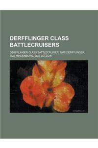 Derfflinger Class Battlecruisers