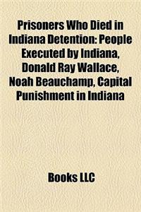 Prisoners Who Died in Indiana Detention