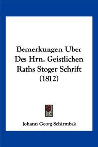 Bemerkungen Uber Des Hrn. Geistlichen Raths Stoger Schrift (1812)