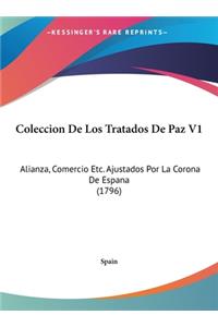 Coleccion de Los Tratados de Paz V1