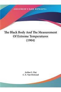 The Black Body and the Measurement of Extreme Temperatures (1904)