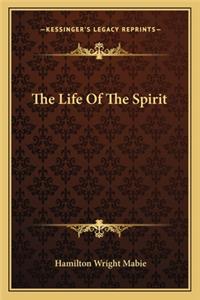 The Life Of The Spirit