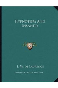 Hypnotism and Insanity