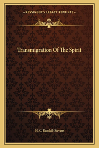 Transmigration of the Spirit