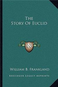 The Story Of Euclid