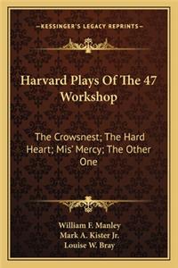Harvard Plays of the 47 Workshop