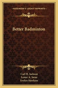 Better Badminton