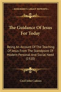 The Guidance Of Jesus For Today